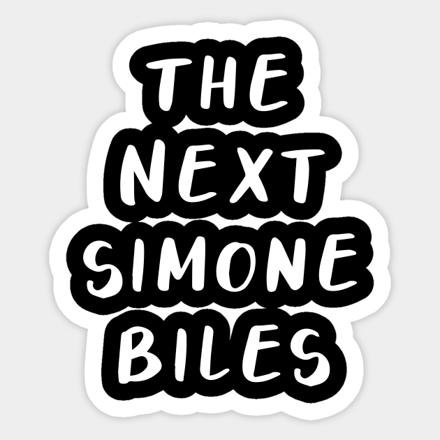 The Next Simone Biles (Black) Sticker by quoteee